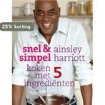 Snel & simpel 9789089890672 Ainsley Harriott, Boeken, Kookboeken, Verzenden, Gelezen, Ainsley Harriott