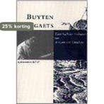 Buyten gaets / Egodocumenten / 15 9789065501530, Verzenden, Marijke Barend-van Haeften