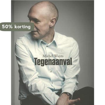 Tegenaanval 9789491376450 Michel Wuyts, Boeken, Verzenden, Zo goed als nieuw, Michel Wuyts