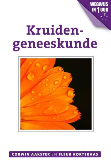 Kruidengeneeskunde / Geneeswijzen in Nederland / 2, Boeken, Verzenden, Gelezen, Corwin Aakster