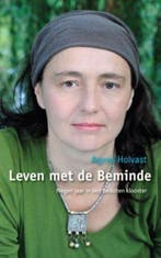 Leven met de Beminde 9789025961237 Agnes Holvast, Verzenden, Gelezen, Agnes Holvast