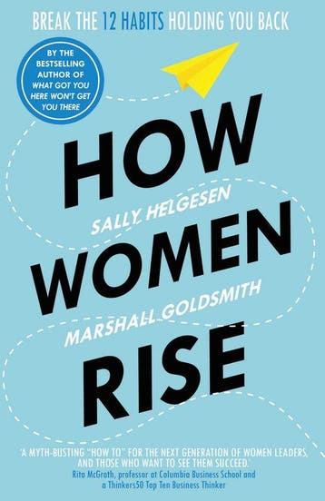 How Women Rise 9781847942258 Sally Helgesen, Verzenden, Zo goed als nieuw, Sally Helgesen