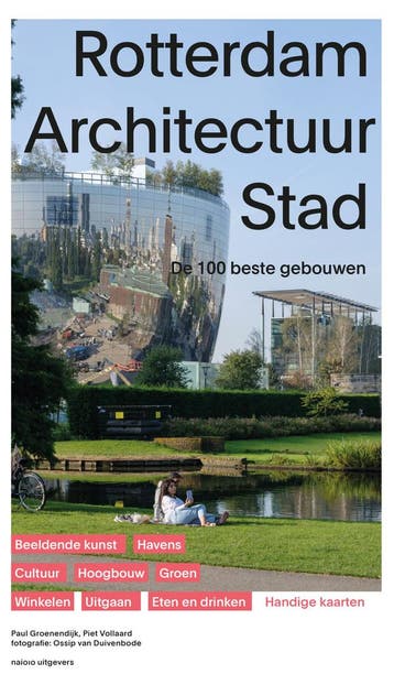 Rotterdam architectuur stad 9789462086739 Paul Groenendijk, Boeken, Verzenden, Zo goed als nieuw, Paul Groenendijk