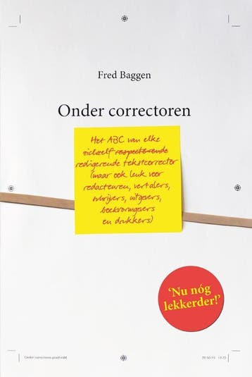 Onder correctoren 9789082501100 Fred Baggen, Boeken, Verzenden, Zo goed als nieuw, Fred Baggen