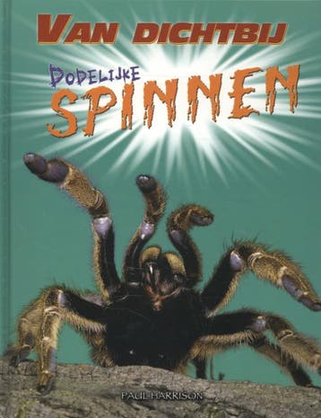 Dodelijke spinnen / Van dichtbij 9789055665150 Paul Harrison, Verzenden, Gelezen, Paul Harrison