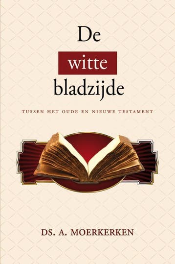 WITTE BLADZIJDE, DE 9789033123900 A. Moerkerken, Verzenden, Zo goed als nieuw, A. Moerkerken