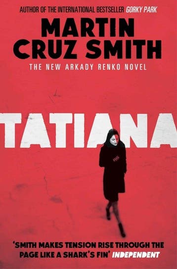 Tatiana 9781849838122 Martin Cruz Smith, Verzenden, Martin Cruz Smith