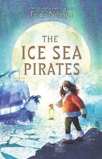 Ice Sea Pirates 9781776571468 Frida Nilsson, Boeken, Verzenden, Gelezen, Frida Nilsson