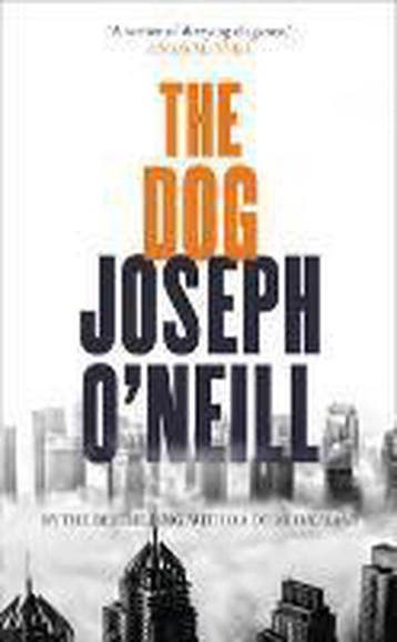 The Dog 9780007275748 Joseph ONeill, Verzenden, Gelezen, Joseph O'Neill
