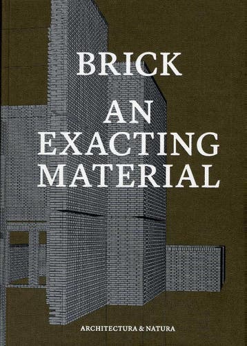 Brick An Exacting Material |  | Nieuw, Verzenden, Nieuw