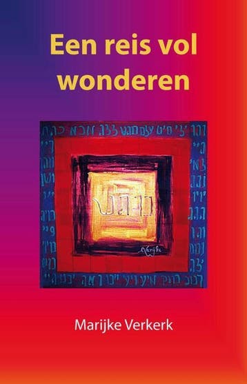 Een reis vol wonderen 9789462030244 Marijke Verkerk, Verzenden, Gelezen, Marijke Verkerk