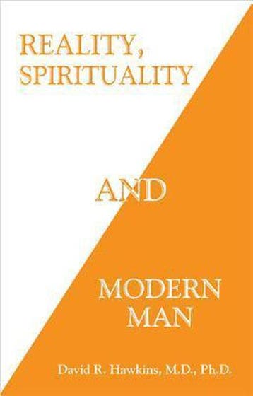 Reality, Spirituality and Modern Man 9781933391885, Verzenden, David R Hawkins MD PhD
