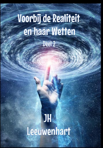 Voorbij De Realiteit En Haar Wetten Deel 2 | Jh Leeuwenhart, Verzenden, Nieuw, Jh Leeuwenhart
