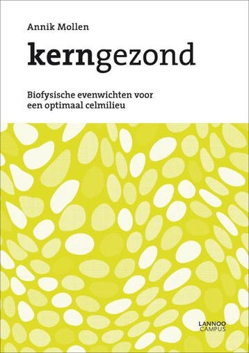 Kerngezond 9789401405546 Annik Mollen, Verzenden, Annik Mollen