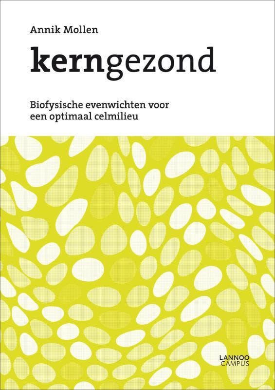 Kerngezond 9789401405546 Annik Mollen, Livres, Santé, Diététique & Alimentation, Envoi