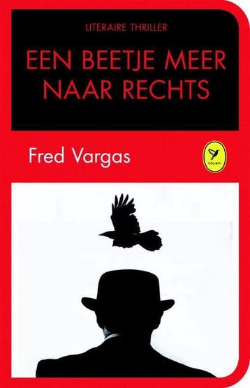 Een beetje meer naar rechts / De drie evangelisten / 2, Verzenden, Gelezen, Fred Vargas
