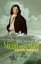 Strijd om de stad 9789044641158 Jaan Kross, Verzenden, Jaan Kross