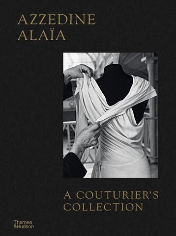 Azzedine Alaïa: A CouturierS Collection | Nieuw, Verzenden, Miren Arzalluz; Olivier Saillard