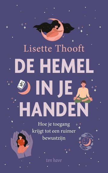 De hemel in je handen 9789025910204 Lisette Thooft, Boeken, Verzenden, Zo goed als nieuw, Lisette Thooft