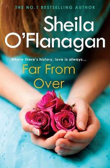 Far From Over 9780755329960 Sheila OFlanagan, Verzenden, Sheila O'Flanagan