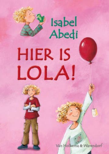 Hier is Lola! / Lola! / 1 9789047510406 Isabel Abedi, Verzenden, Gelezen, Isabel Abedi
