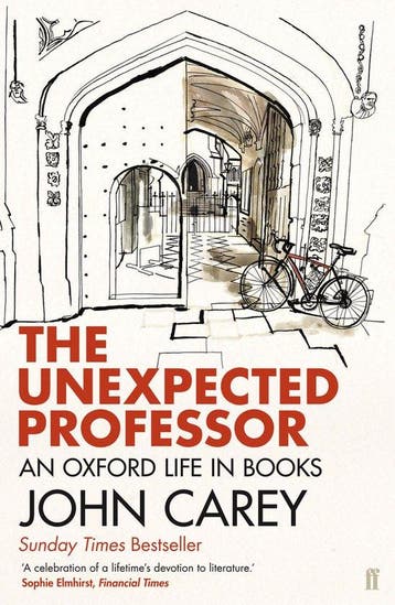 The Unexpected Professor 9780571310937 John Carey, Verzenden, Gelezen, John Carey