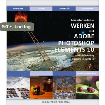 Bewuster en beter werken met Adobe photoshop elements 10 /, Verzenden, Gelezen, André van Woerkom