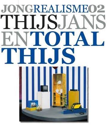 Thijs Jansen Total Thijs / Jong Realisme / 2 9789066303492, Verzenden, Zo goed als nieuw