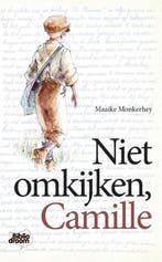 Niet omkijken, Camille 9789492515094 Maaike Monkerhey, Verzenden, Gelezen, Maaike Monkerhey