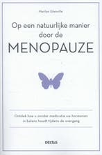 Op een natuurlijke manier door de menopauze 9789044731804, Verzenden, Marilyn Glenville