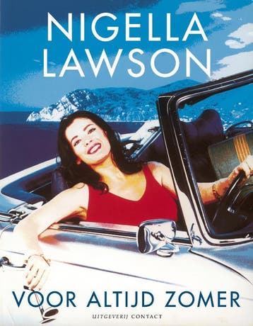 Voor altijd zomer 9789025431938 Nigella Lawson, Verzenden, Zo goed als nieuw, Nigella Lawson