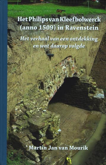 Het Philips van Kleefbolwerck (anno 1509) in Ravenstein., Boeken, Verzenden, Zo goed als nieuw, Martin Jan van Mourik