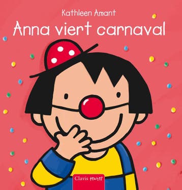 Anna viert carnaval / Anna 9789044806922 Kathleen Amant, Verzenden, Kathleen Amant