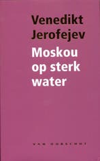 Moskou op sterk water 9789028242388 Venedikt Jerofejev, Verzenden, Venedikt Jerofejev
