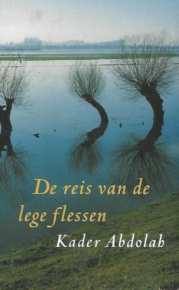 Reis van de lege flessen 9789044513073 Kader Abdolah, Verzenden, Gelezen, Kader Abdolah