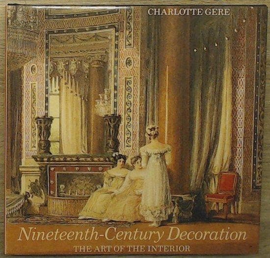 Nineteenth-Century Decoration 9780810913820 Charlotte Gere, Boeken, Taal | Engels, Gelezen, Verzenden