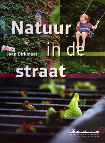 Natuur in de Straat 9789081792707 Jaap Dirkmaat, Verzenden, Jaap Dirkmaat