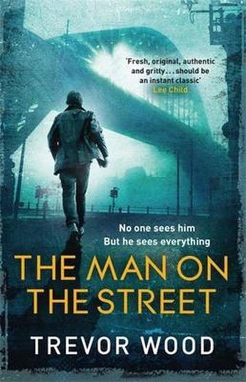 The Man on the Street 9781787478374 Trevor Wood, Verzenden, Zo goed als nieuw, Trevor Wood
