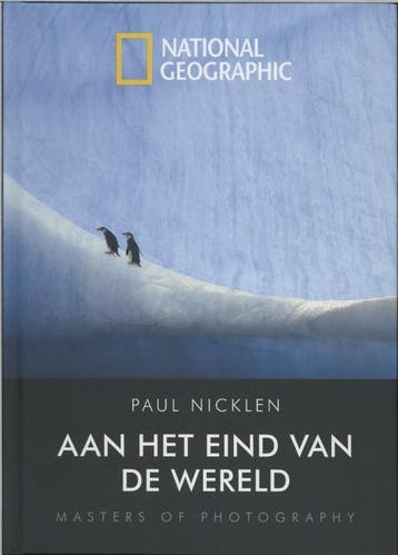 Aan het eind van de wereld 9789048811779 P. Nicklen, Verzenden, Zo goed als nieuw, P. Nicklen