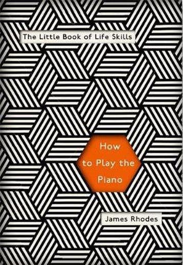 How To Play The Piano 9781786482402 James Rhodes, Verzenden, James Rhodes