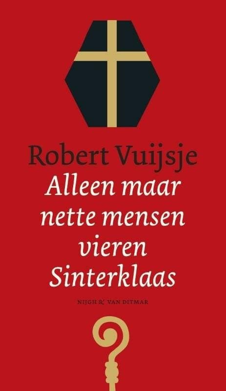 Alleen maar nette mensen vieren Sinterklaas (9789038802800), Livres, Littérature, Envoi