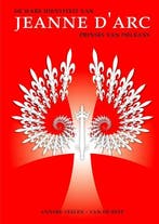 | Jeanne dArc - prinses van Orléans 9789461931153, Boeken, Verzenden, Gelezen, Anneke Veelen - van de Reep