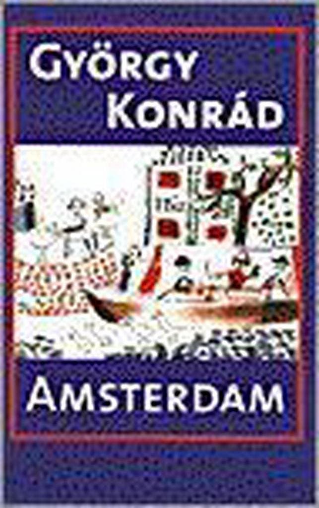 Amsterdam 9789055152438 G. Konrad, Livres, Romans, Envoi