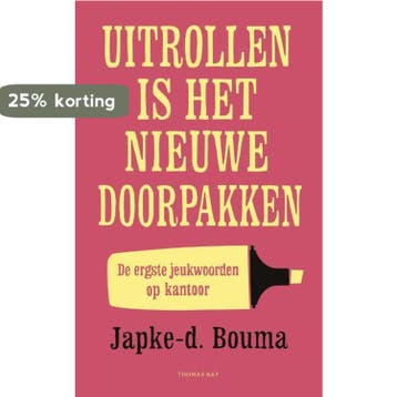 Uitrollen is het nieuwe doorpakken 9789400405035, Verzenden, Japke-D. Bouma