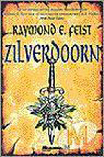 Zilverdoorn / De sage van De Oorlog van de Grote Scheuring /, Verzenden, Raymond E. Feist