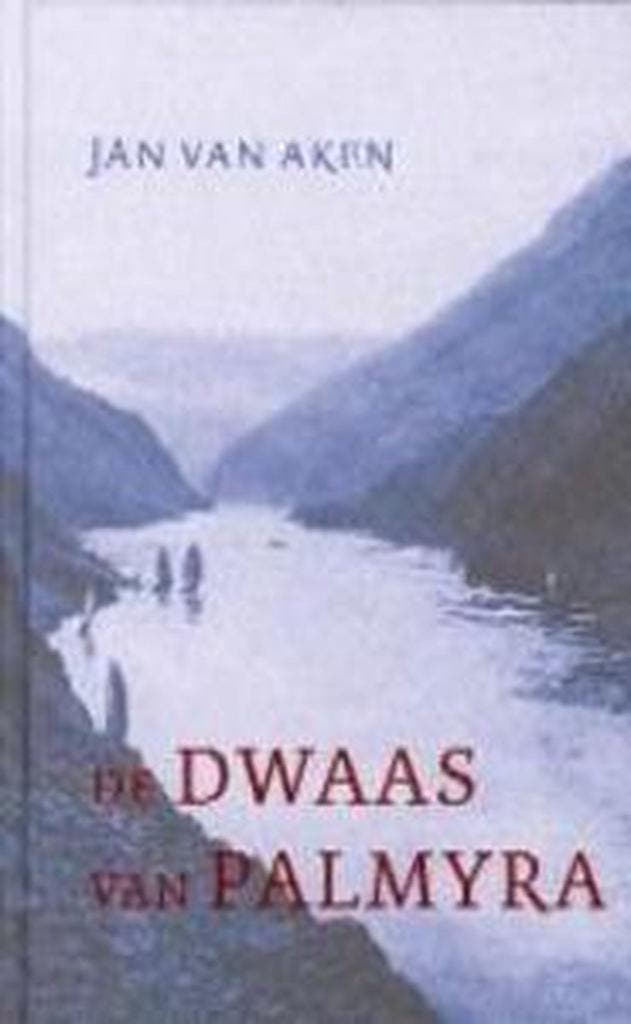 De dwaas van Palmyra 9789035125667 Jan van Aken, Boeken, Romans, Gelezen, Verzenden