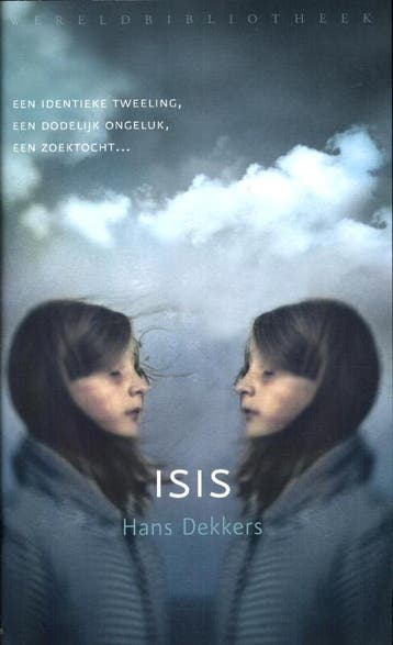 Isis 9789028424548 Hans Dekkers, Boeken, Verzenden, Gelezen, Hans Dekkers