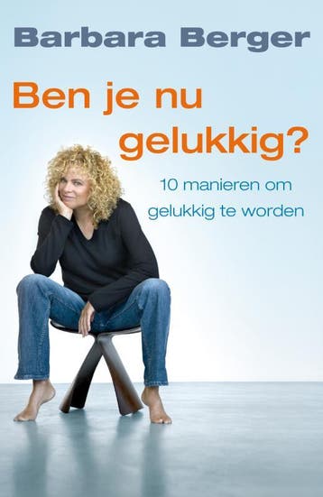 Ben je nu gelukkig ? 9789022994023 Barbara Berger, Verzenden, Barbara Berger