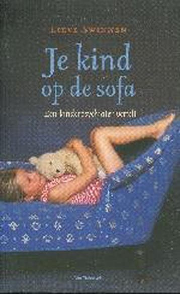 Je kind op de sofa 9789056175955 L. Swinnen, Verzenden, L. Swinnen