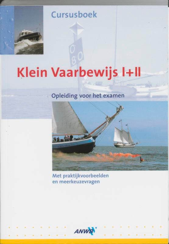 Cursusboek Klein Vaarbewijs I en II 9789018024178, Boeken, Hobby en Vrije tijd, Gelezen, Verzenden